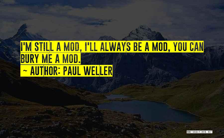 Paul Weller Quotes 858550