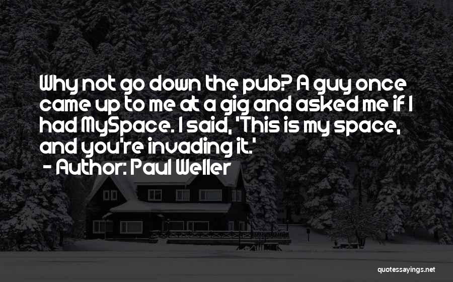 Paul Weller Quotes 950155