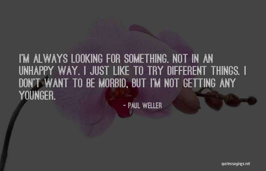 Paul Weller Quotes 99949