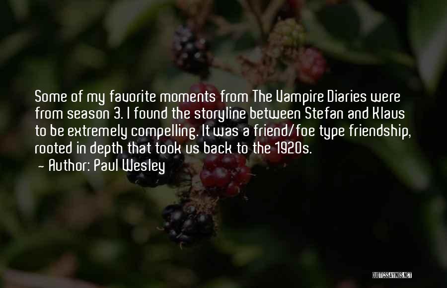 Paul Wesley Quotes 1921003