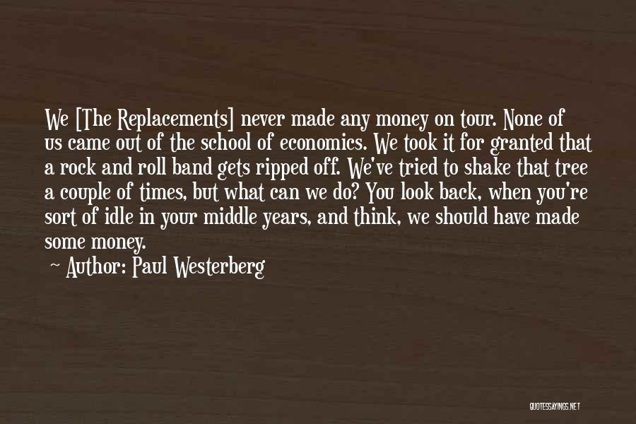 Paul Westerberg Quotes 1393099