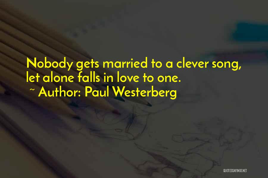 Paul Westerberg Quotes 1571576