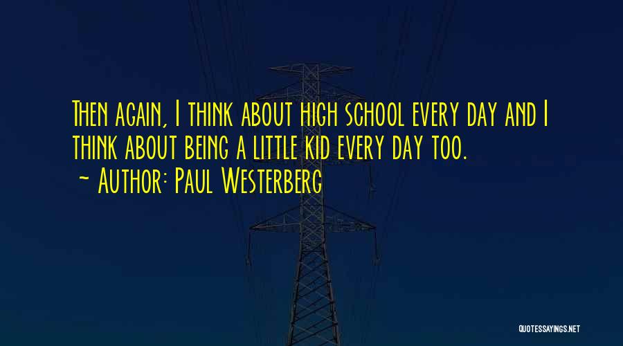 Paul Westerberg Quotes 2220620