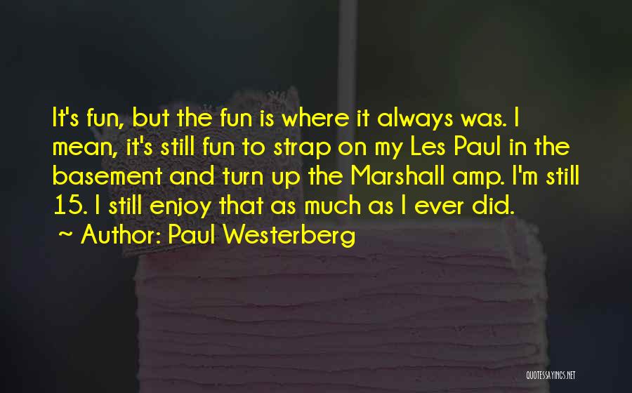 Paul Westerberg Quotes 746438