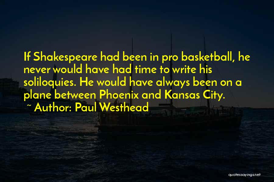 Paul Westhead Quotes 1839601