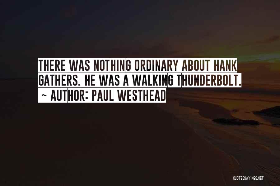 Paul Westhead Quotes 310228