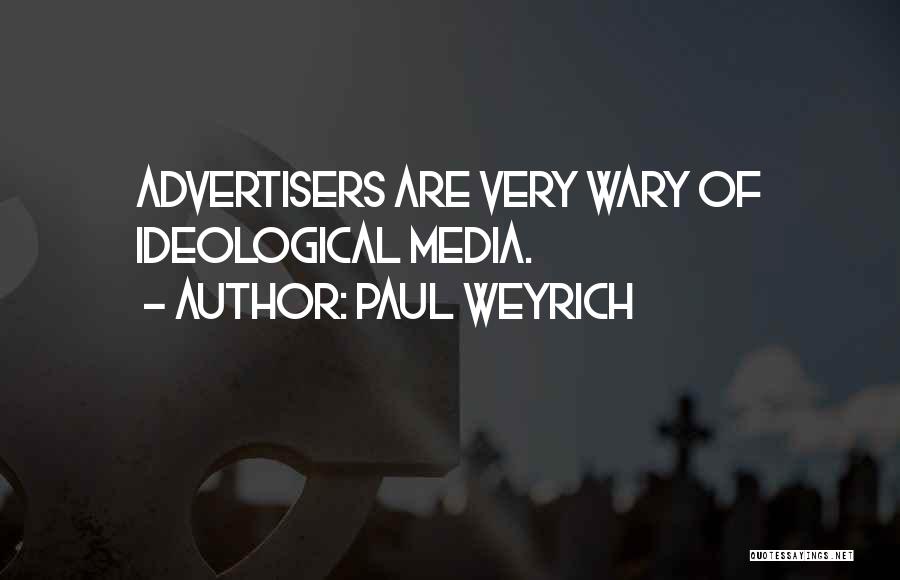 Paul Weyrich Quotes 1810874