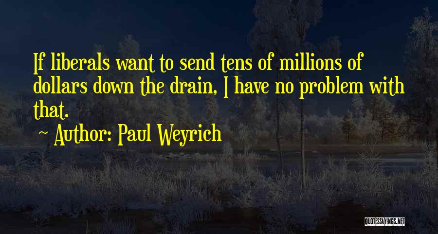 Paul Weyrich Quotes 1875175
