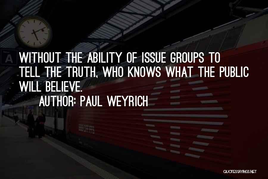 Paul Weyrich Quotes 1963856