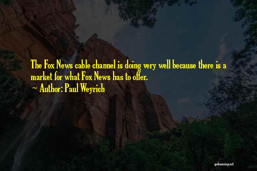 Paul Weyrich Quotes 2250737