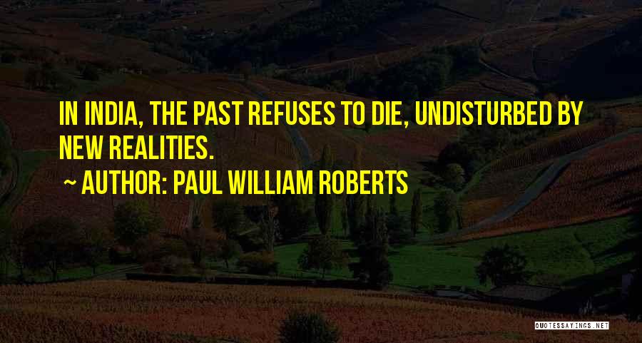 Paul William Roberts Quotes 1108158
