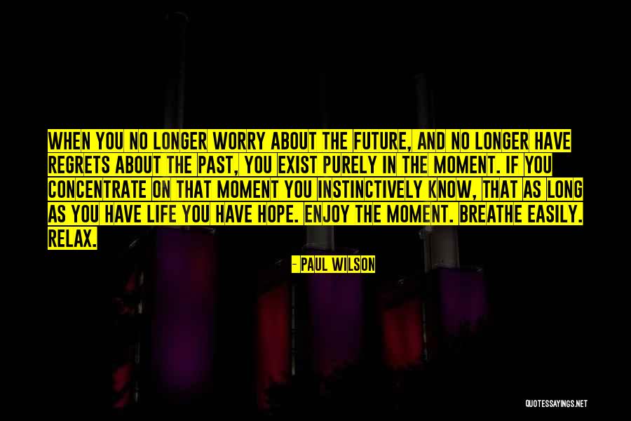 Paul Wilson Quotes 362284 Paul Wilson Quotes 362284