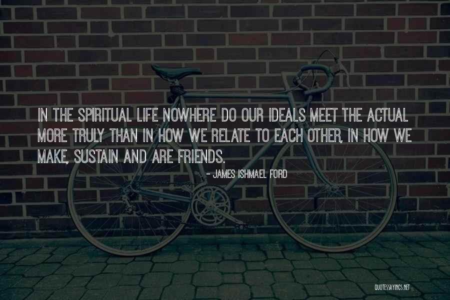Paul Worsteling Quotes By James Ishmael Ford Paul Worsteling Quotes By James Ishmael Ford