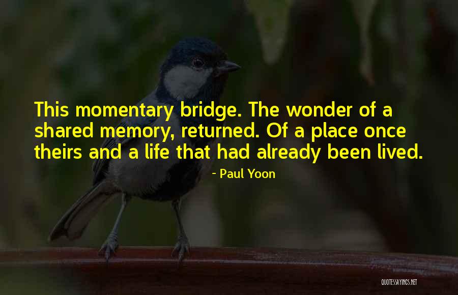 Paul Yoon Quotes 1163158