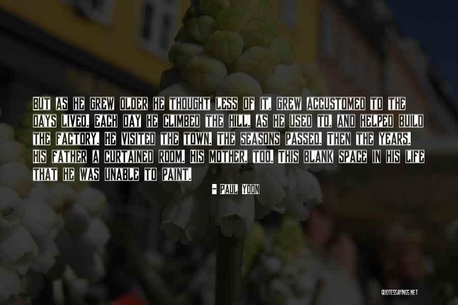 Paul Yoon Quotes 1603649 Paul Yoon Quotes 1603649