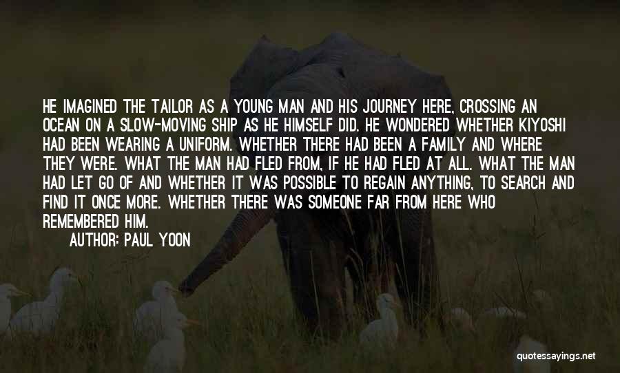 Paul Yoon Quotes 1643113