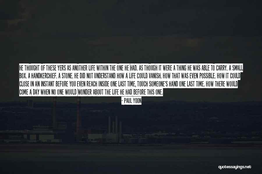 Paul Yoon Quotes 1968169 Paul Yoon Quotes 1968169