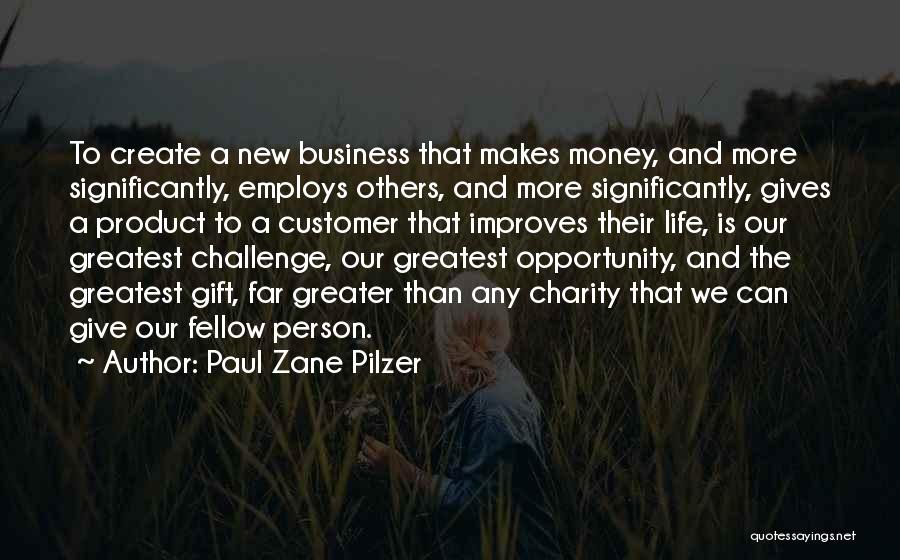 Paul Zane Pilzer Quotes 1531507