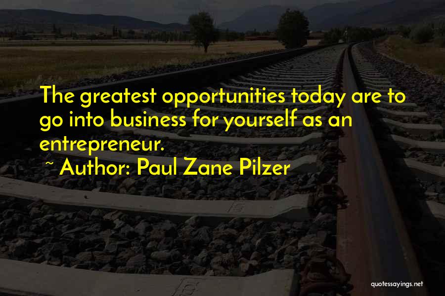 Paul Zane Pilzer Quotes 1747158