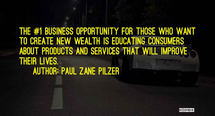 Paul Zane Pilzer Quotes 1807502