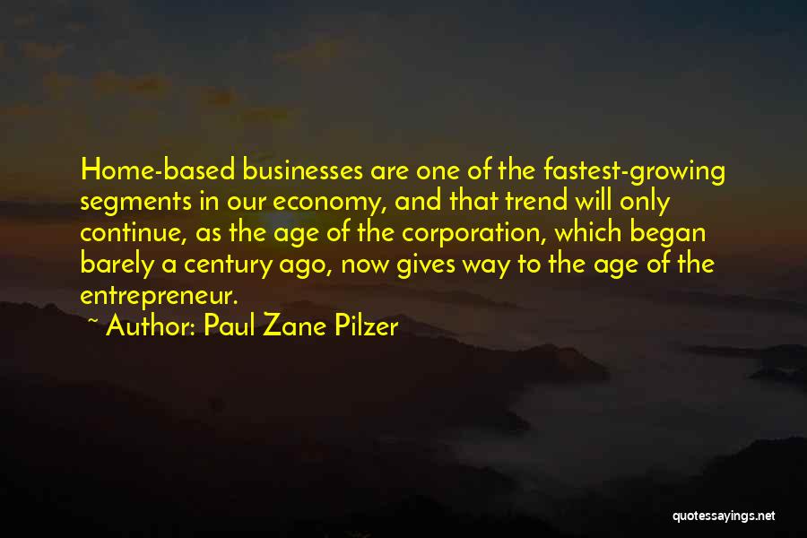 Paul Zane Pilzer Quotes 779748