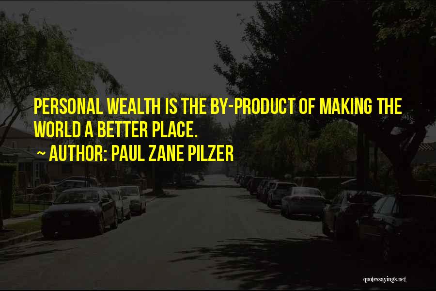 Paul Zane Pilzer Quotes 847316