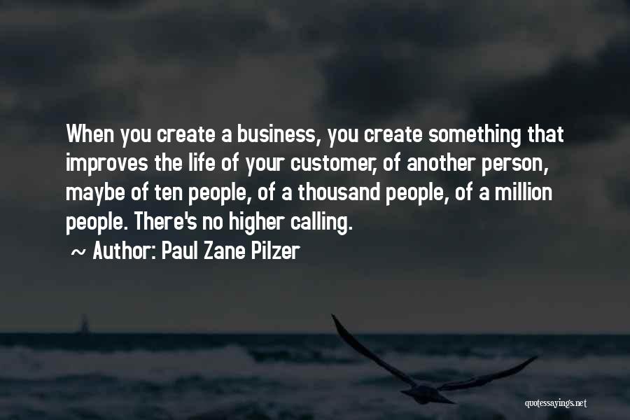 Paul Zane Pilzer Quotes 893297