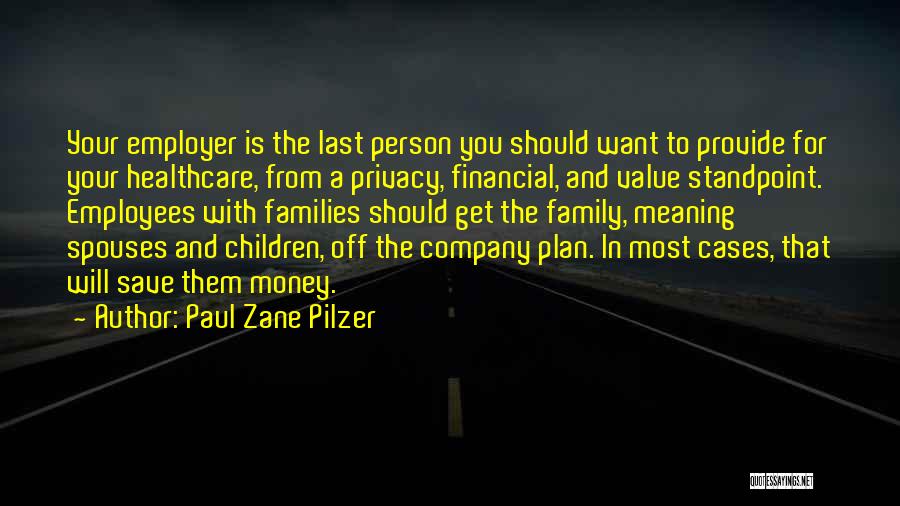 Paul Zane Pilzer Quotes 964256