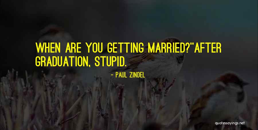Paul Zindel Quotes 2072070 Paul Zindel Quotes 2072070