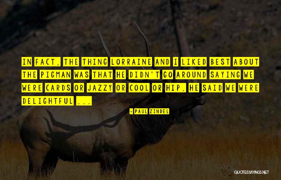 Paul Zindel Quotes 2252882 Paul Zindel Quotes 2252882