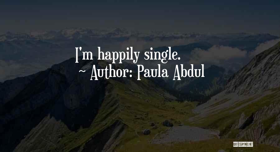 Paula Abdul Quotes 1099366