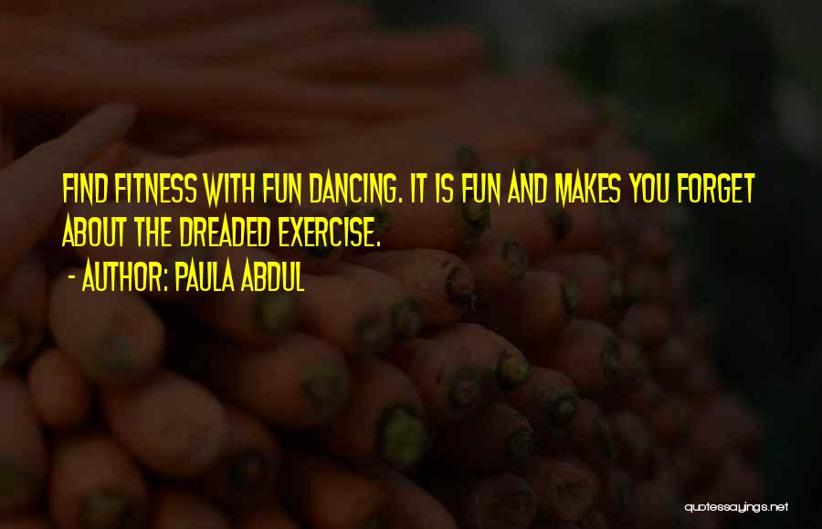 Paula Abdul Quotes 1396739