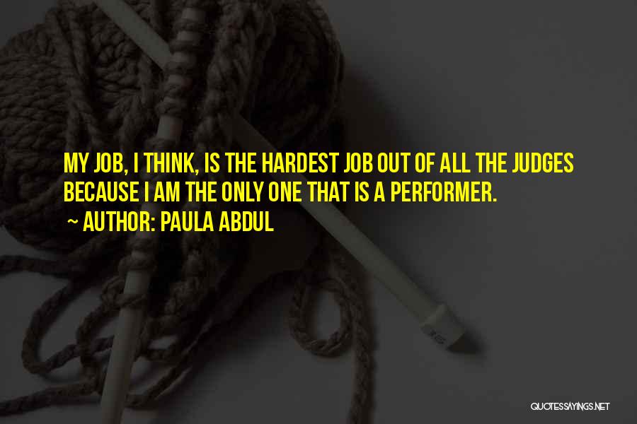 Paula Abdul Quotes 1561121