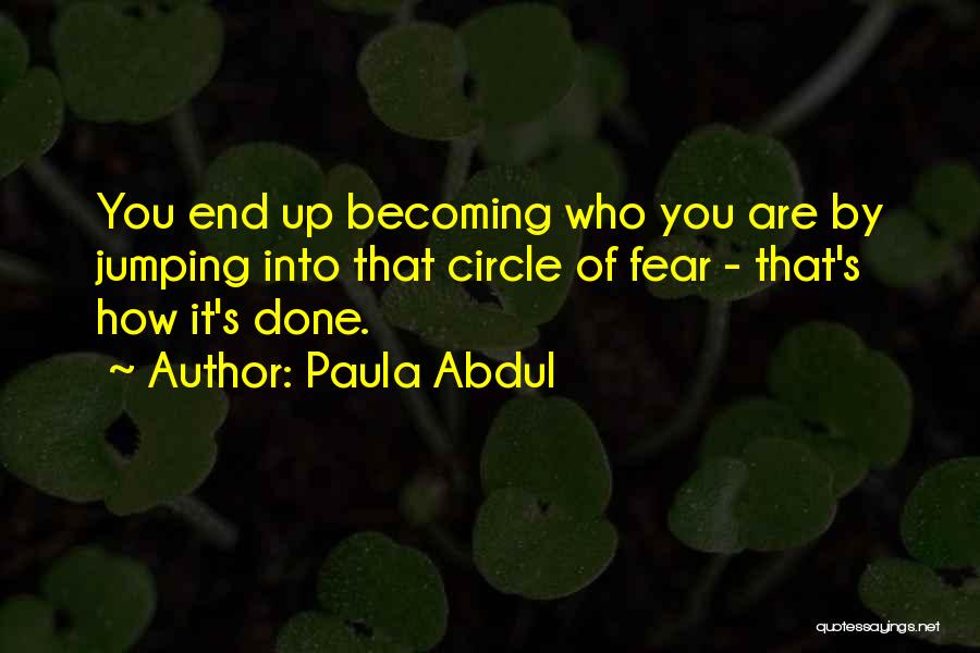 Paula Abdul Quotes 1595009