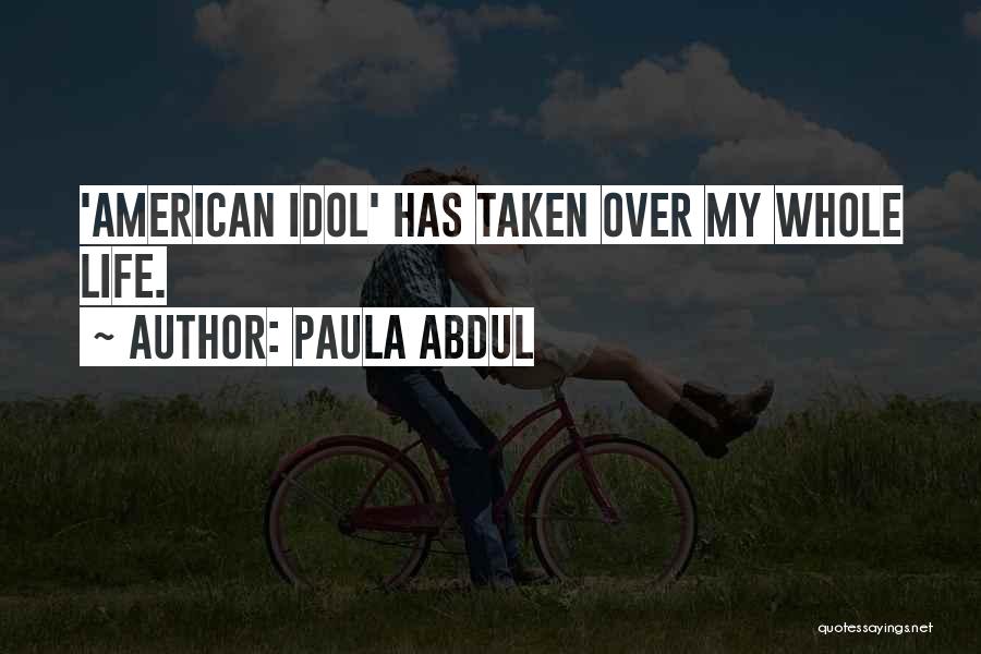 Paula Abdul Quotes 1760520