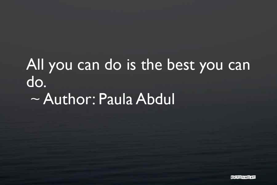 Paula Abdul Quotes 555820