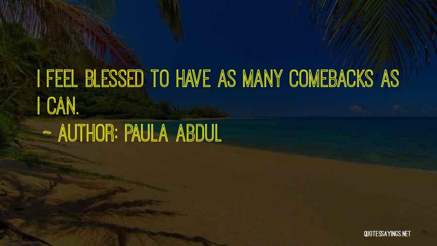 Paula Abdul Quotes 585795