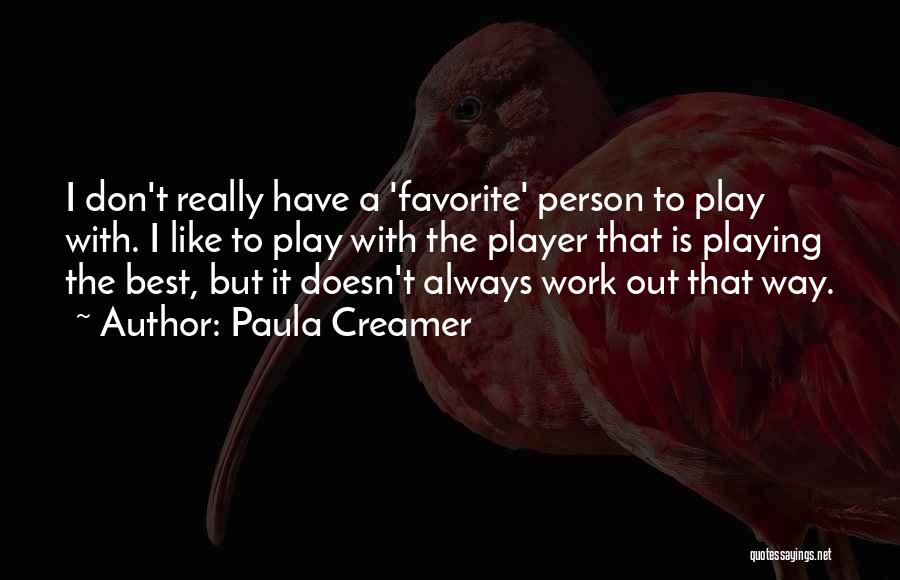 Paula Creamer Quotes 256815
