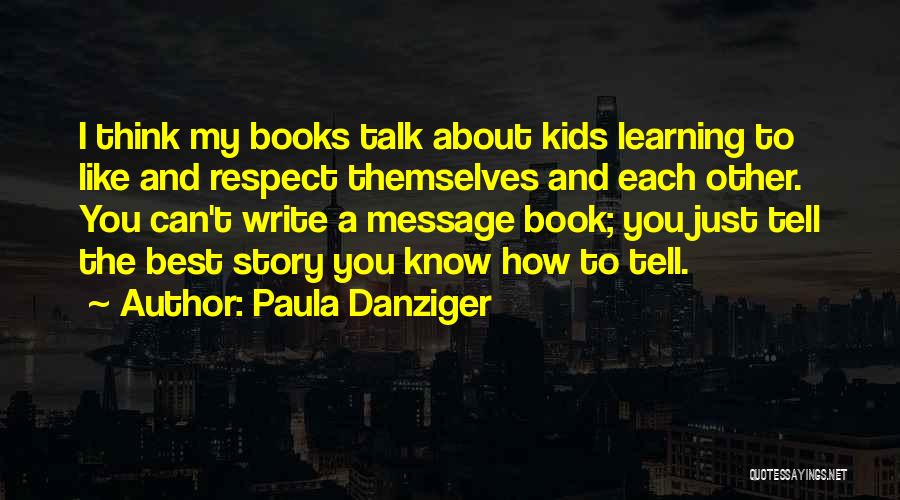 Paula Danziger Quotes 2225439