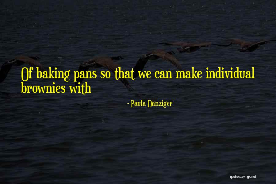 Paula Danziger Quotes 2256889