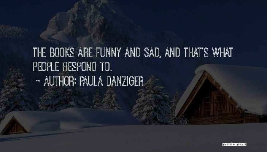 Paula Danziger Quotes 342002