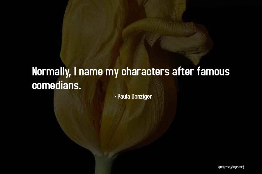 Paula Danziger Quotes 479872 Paula Danziger Quotes 479872