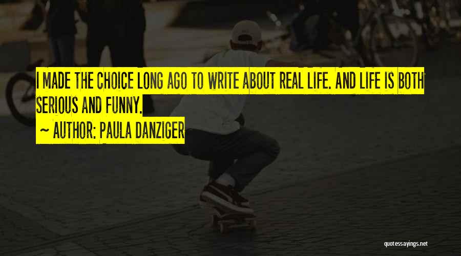 Paula Danziger Quotes 821917