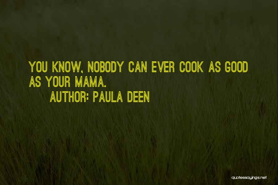 Paula Deen Quotes 1688760