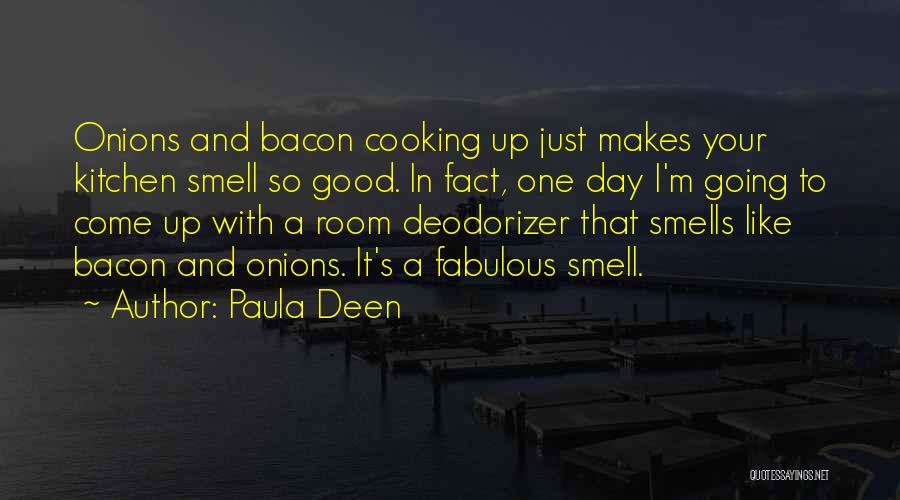 Paula Deen Quotes 1689494