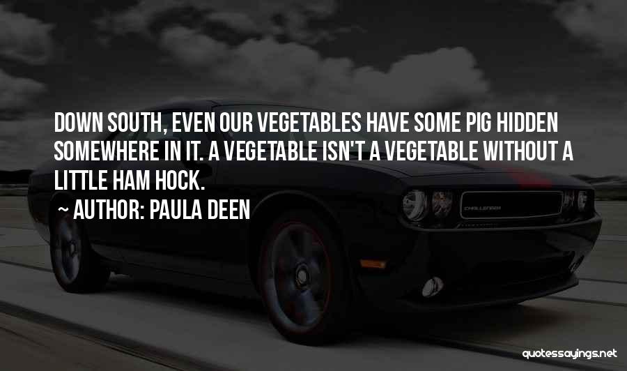 Paula Deen Quotes 2097339