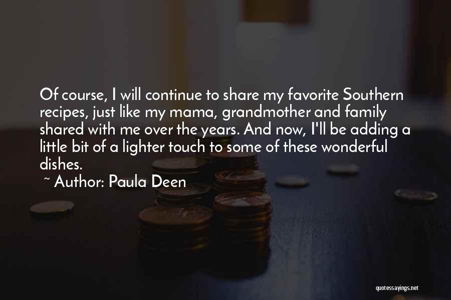 Paula Deen Quotes 2230097