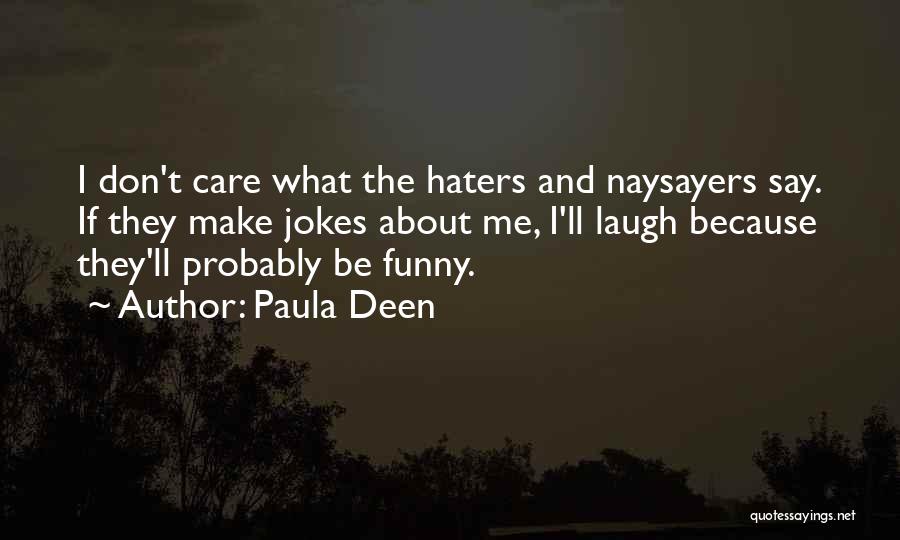 Paula Deen Quotes 859357