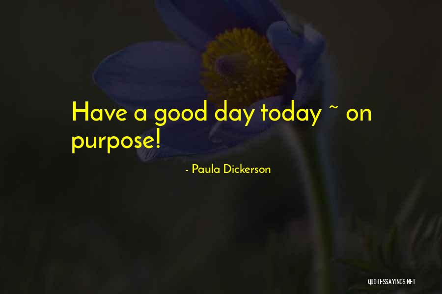 Paula Dickerson Quotes 809419 Paula Dickerson Quotes 809419