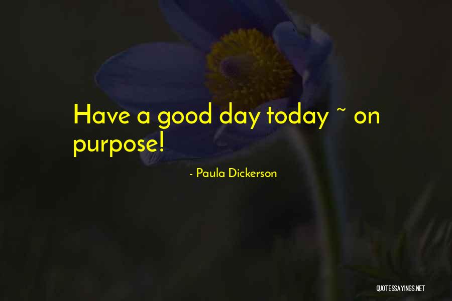 Paula Dickerson Quotes 809419